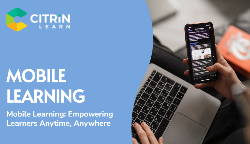 Mobile Learning: Empowering Learners Anytime, Anywhere