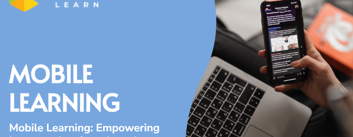 Mobile Learning: Empowering Learners Anytime, Anywhere